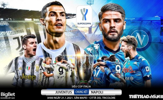 Soi kèo nhà cái Juventus vs Napoli. Siêu cúp bóng đá Italia