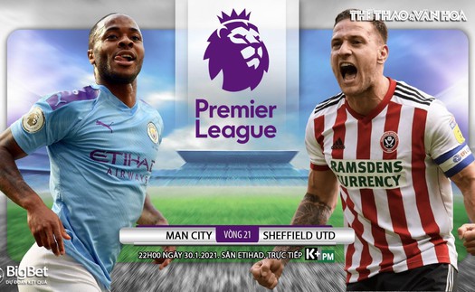 Soi kèo nhà cái Man City vs Sheffield. Vòng 21 giải Ngoại hạng Anh