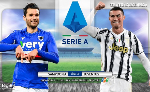 Soi kèo nhà cái Sampdoria vs Juventus. FPT trực tiếp bóng đá Italia Serie A vòng 20