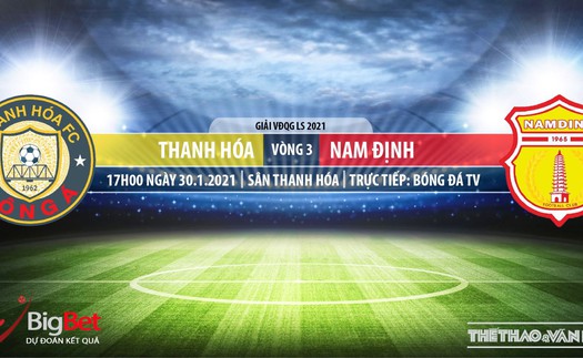 Soi kèo nhà cái Thanh Hóa vs Nam Định. BĐTV trực tiếp bóng đá Việt Nam