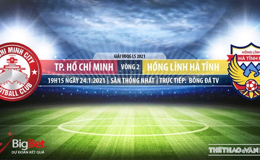 Soi kèo nhà cái TPHCM vs Hà Tĩnh. BĐTV trực tiếp bóng đá Việt Nam 2021