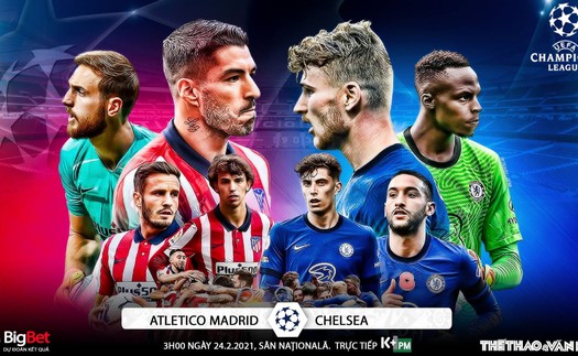 Soi kèo nhà cái Atletico Madrid vs Chelsea. Lượt đi vòng 1/8 Cúp C1 châu Âu