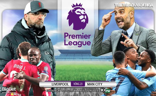 Soi kèo nhà cái Liverpool vs Man City. K+PM trực tiếp bóng đá Ngoại hạng Anh