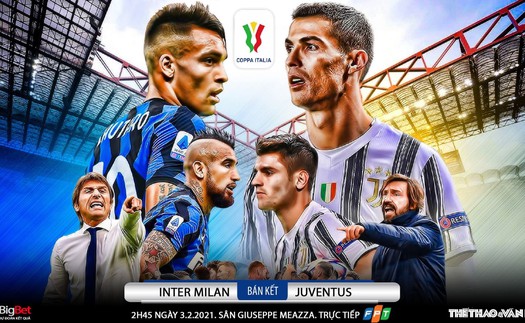 Soi kèo nhà cái Inter Milan vs Juventus. Bán kết lượt đi Cúp quốc gia Italia