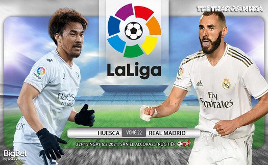 Soi kèo nhà cái Huesca vs Real Madrid. BĐTV trực tiếp La Liga vòng 22