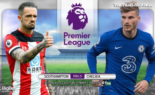 Soi kèo nhà cái Southampton vs Chelsea. K+, K+PM trực tiếp bóng đá Anh