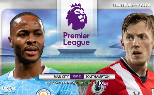 Soi kèo nhà cái Man City vs Southampton. K+PM trực tiếp bóng đá Ngoại hạng Anh