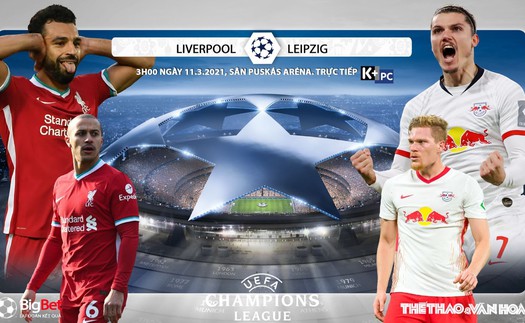 Soi kèo nhà cái Liverpool vs Leipzig. Lượt về vòng 1/8 Cúp C1 châu Âu