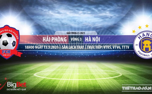 Soi kèo nhà cái Hải Phòng vs Hà Nội. VTV6 trực tiếp bóng đá vòng 3 LS V-League