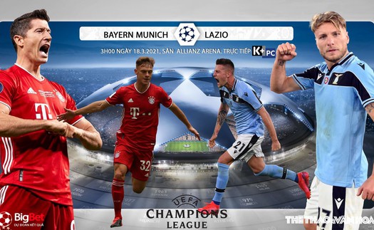 Soi kèo nhà cái Bayern Munich vs Lazio. Lượt về vòng 1/8 Cúp C1