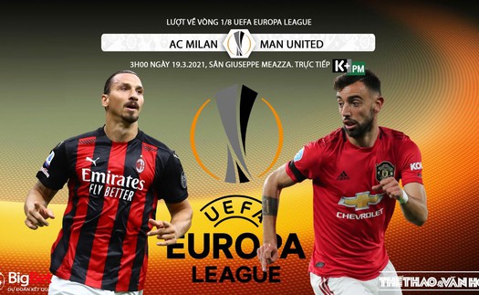 Soi kèo nhà cái AC Milan vs MU. K+PM trực tiếp bóng đá Cúp C2