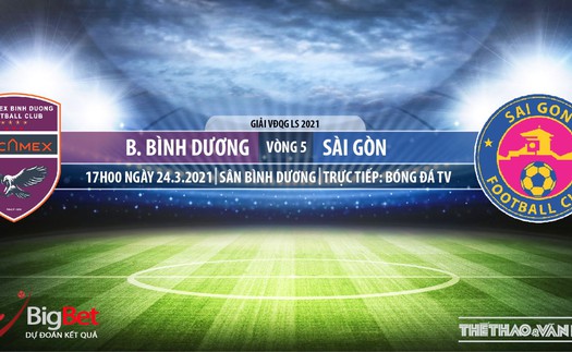 Soi kèo nhà cái Bình Dương vs Sài Gòn. BĐTV trực tiếp bóng đá Việt Nam