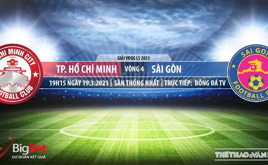 Soi kèo nhà cái TPHCM vs Sài Gòn. BĐTV trực tiếp bóng đá vòng 4 LS V-League