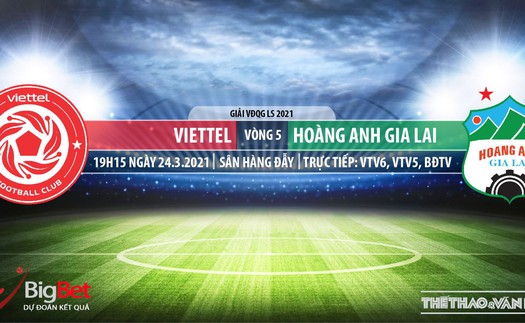 Soi kèo nhà cái Viettel vs HAGL. VTV6, BĐTV trực tiếp bóng đá Việt Nam