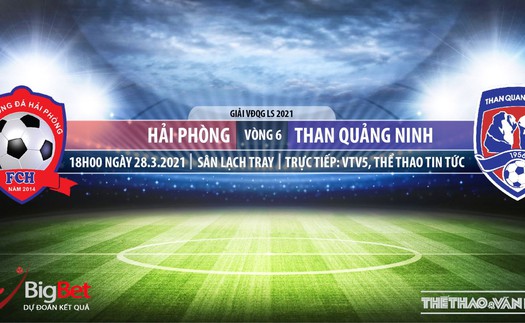 Soi kèo nhà cái Hải Phòng vs Quảng Ninh. TTTV trực tiếp LS 6 V-League 2021