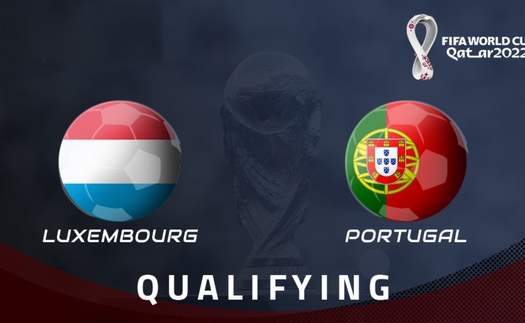 Soi kèo nhà cái Luxembourg vs Bồ Đào Nha. Vòng loại World Cup 2022