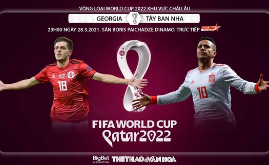 Soi kèo Grudia vs Tây Ban Nha. Vòng loại World Cup 2022 khu vực châu Âu