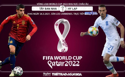 Soi kèo nhà cái Tây Ban Nha vs Hy Lạp. TTTT HD trực tiếp vòng loại World Cup 2022 khu vực châu Âu