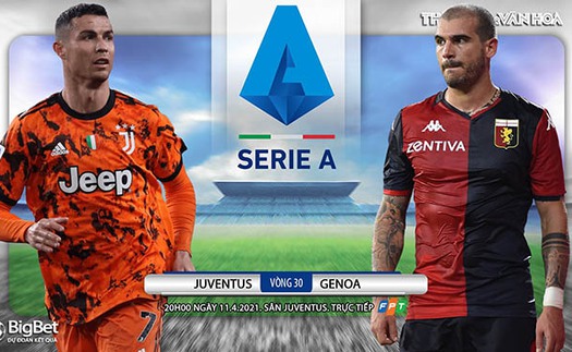 Soi kèo nhà cái Juventus vs Genoa. FPT trực tiếp bóng đá Italia Serie A