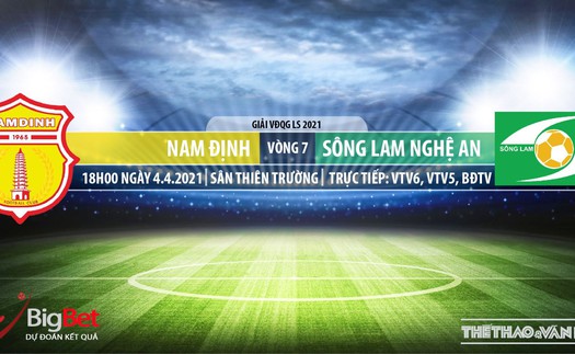 Soi kèo nhà cái Nam Định vs SLNA. VTV6, BĐTV trực tiếp bóng đá Việt Nam