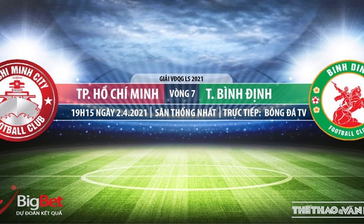 Soi kèo nhà cái TPHCM vs Bình Định. BĐTV trực tiếp bóng đá V-League 2021