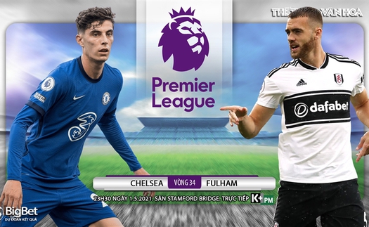 Soi kèo nhà cái Chelsea vs Fulham. K+, K+PM trực tiếp bóng đá Anh hôm nay