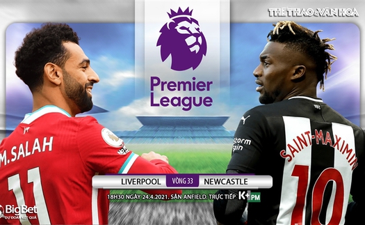 Soi kèo nhà cái Liverpool vs Newcastle. K+, K+PM trực tiếp bóng đá giải Ngoại hạng Anh