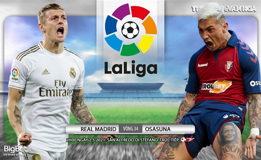 Soi kèo nhà cái Real Madrid vs Osasuna. BĐTV trực tiếp bóng đá Tây Ban Nha