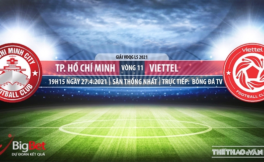 Soi kèo nhà cái TPHCM vs Viettel. BĐTV trực tiếp vòng 11 V-League