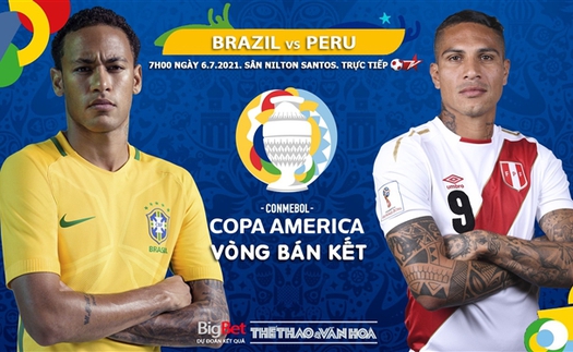 Kèo nhà cái. Soi kèo Brazil vs Peru. Trực tiếp bóng đá Copa America 2021