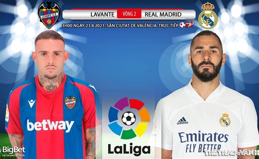 Soi kèo nhà cái Levante vs Real Madrid. BĐTV trực tiếp bóng đá Tây Ban Nha (3h00 ngày 23/8)