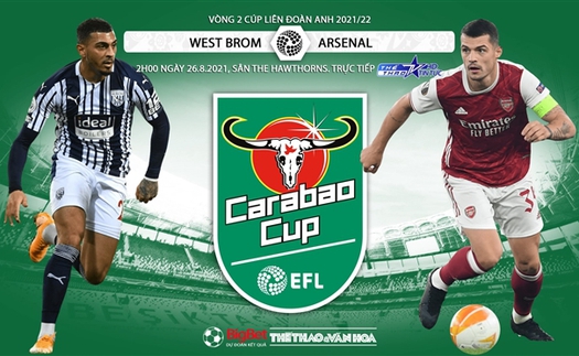 Soi kèo nhà cái West Brom vs Arsenal và nhận định bóng đá Anh League Cup (02h00 ngày 26/8)