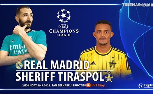 Soi kèo nhà cái Real Madrid vs Sheriff Tiraspol và nhận định bóng đá Cúp C1/Champions League (2h00, 29/9)