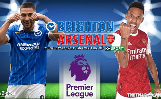 Soi kèo nhà cái Brighton vs Arsenal. Nhận định, dự đoán bóng đá Anh (23h30, 2/10)