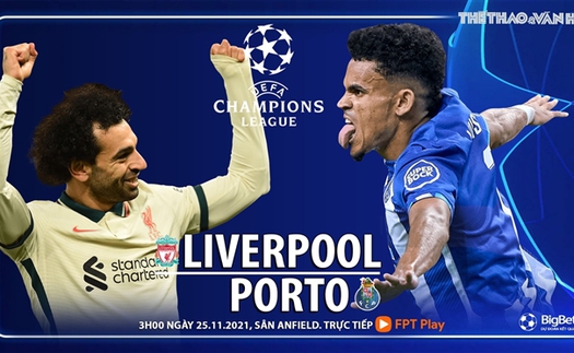 Soi kèo nhà cái Liverpool vs Porto. Nhận định, dự đoán bóng đá Cúp C1 (3h00, 25/11)