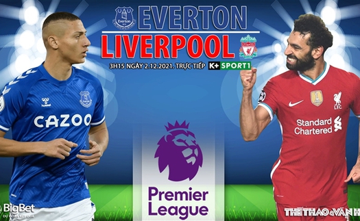 Soi kèo nhà cái Everton vs Liverpool. Nhận định, dự đoán bóng đá Anh (3h15, 2/12)