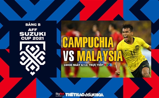 Soi kèo nhà cái Campuchia vs Malaysia. Nhận định, dự đoán bóng đá AFF Cup 2021 (16h30, 6/12)