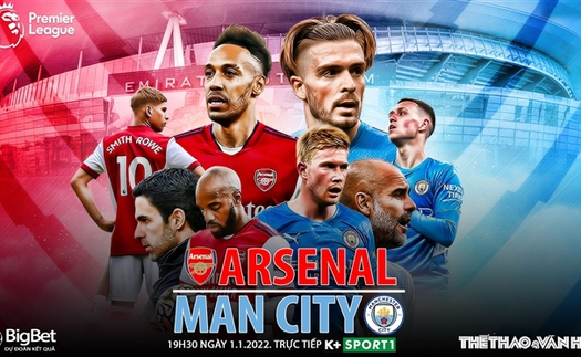 Soi kèo nhà cái Arsenal vs Man City. Nhận định, dự đoán bóng đá Anh (19h30, 1/1)