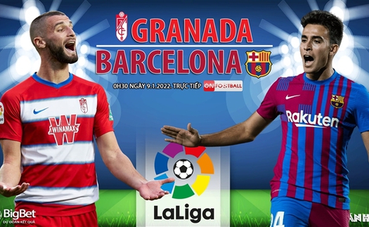 Soi kèo nhà cái Granada vs Barcelona. Nhận định, dự đoán bóng đá La Liga (0h30, 9/1)