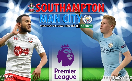 Soi kèo nhà cái Southampton vs Man City. Nhận định, dự đoán bóng đá Anh (0h30, 23/1)