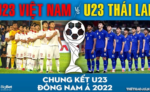 Soi kèo nhà cái U23 Việt Nam vs U23 Thái Lan. Nhận định, dự đoán bóng đá U23 Đông Nam Á 2022 (19h30, 26/2)