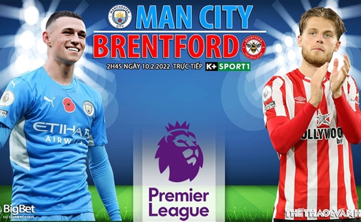 Soi kèo nhà cái Man City vs Brentford. Nhận định, dự đoán bóng đá Anh (2h45, 10/2)