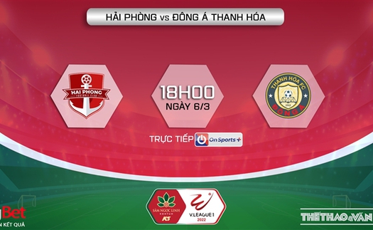 Soi kèo nhà cái Hải Phòng vs Thanh Hóa. Nhận định, dự đoán bóng đá V-League 2022 (18h00, 6/3)