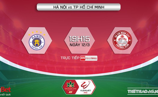 Soi kèo nhà cái Hà Nội vs TPHCM. Nhận định, dự đoán bóng đá V-League 2022 (19h15, 12/3)