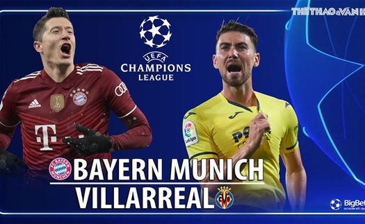 Soi kèo nhà cái Bayern Munich vs Villarreal. Nhận định, dự đoán bóng đá tứ kết Cúp C1 (2h00, 13/4)