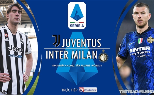 Soi kèo nhà cái Juventus vs Inter Milan. Nhận định, dự đoán bóng đá Serie A (1h45, 4/4)