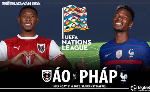 Soi kèo nhà cái Áo vs Pháp. Nhận định, dự đoán bóng đá Nations League (1h45, 11/6)