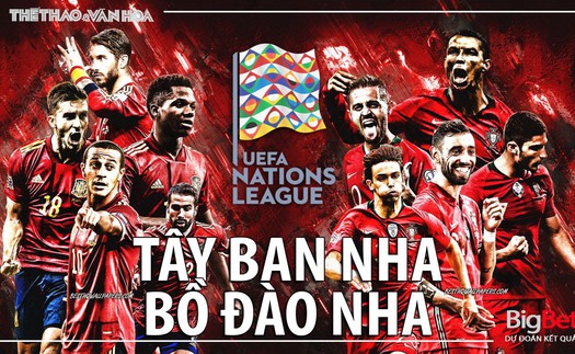 Soi kèo nhà cái Tây Ban Nha vs Bồ Đào Nha. Nhận định, dự đoán bóng đá Nations League (1h45, 3/6)