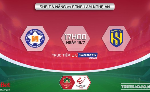 Soi kèo nhà cái Đà Nẵng vs SLNA. Nhận định, dự đoán bóng đá V-League 2022 (17h00, 19/7)