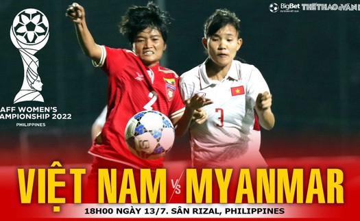 Soi kèo nhà cái nữ Việt Nam vs Myanmar. Nhận định, dự đoán bóng đá nữ Đông Nam Á (18h00, 13/7)